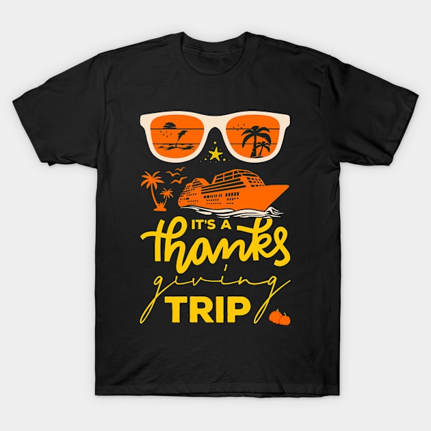 It's A Thanksgiving Trip T-Shirt by TheVintageChaosCo.